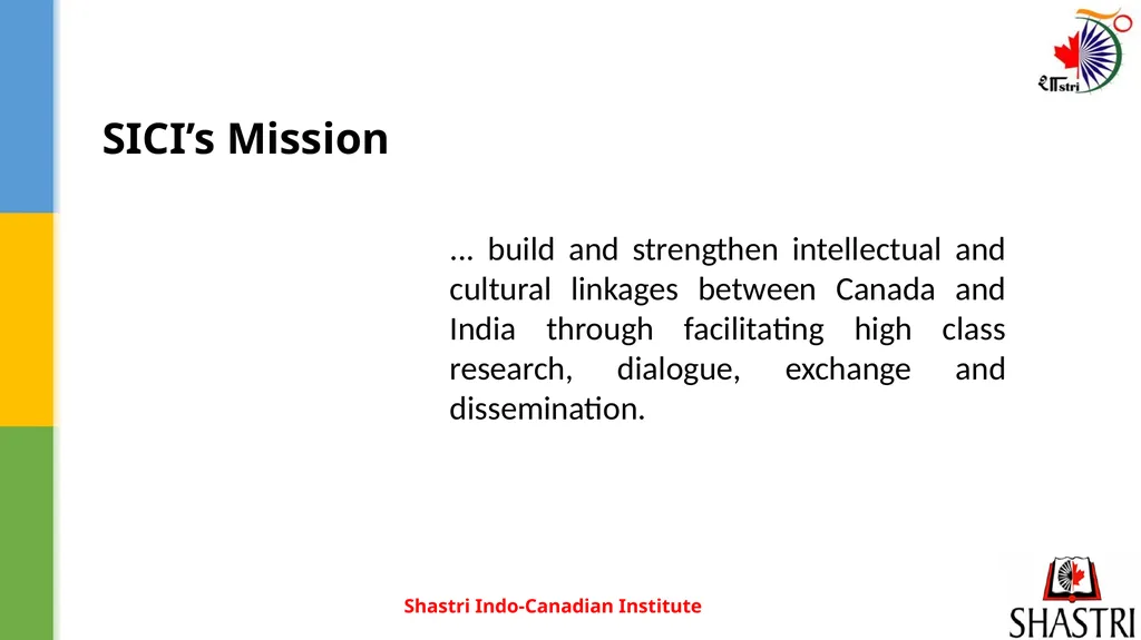 Shastri Indo-Canadian Institute Opportunities & - slide 3 of 20