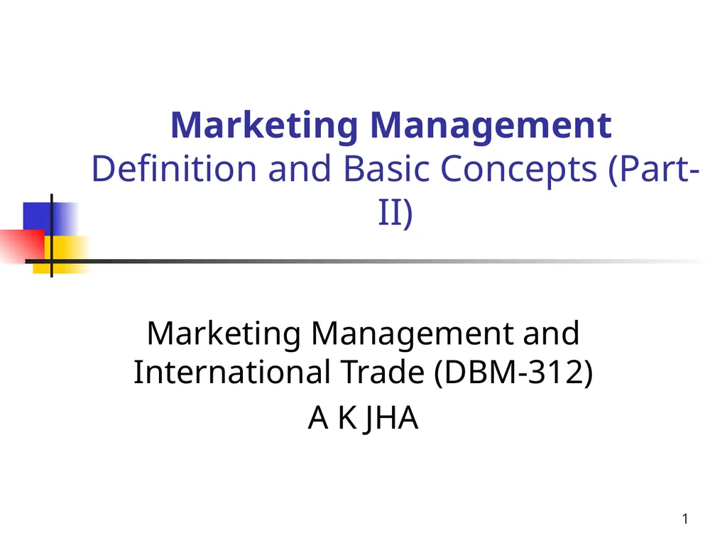1 Marketing Management Definition and Basic