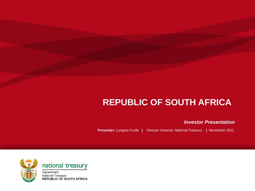 1 REPUBLIC OF SOUTH AFRICA Investor Presentation