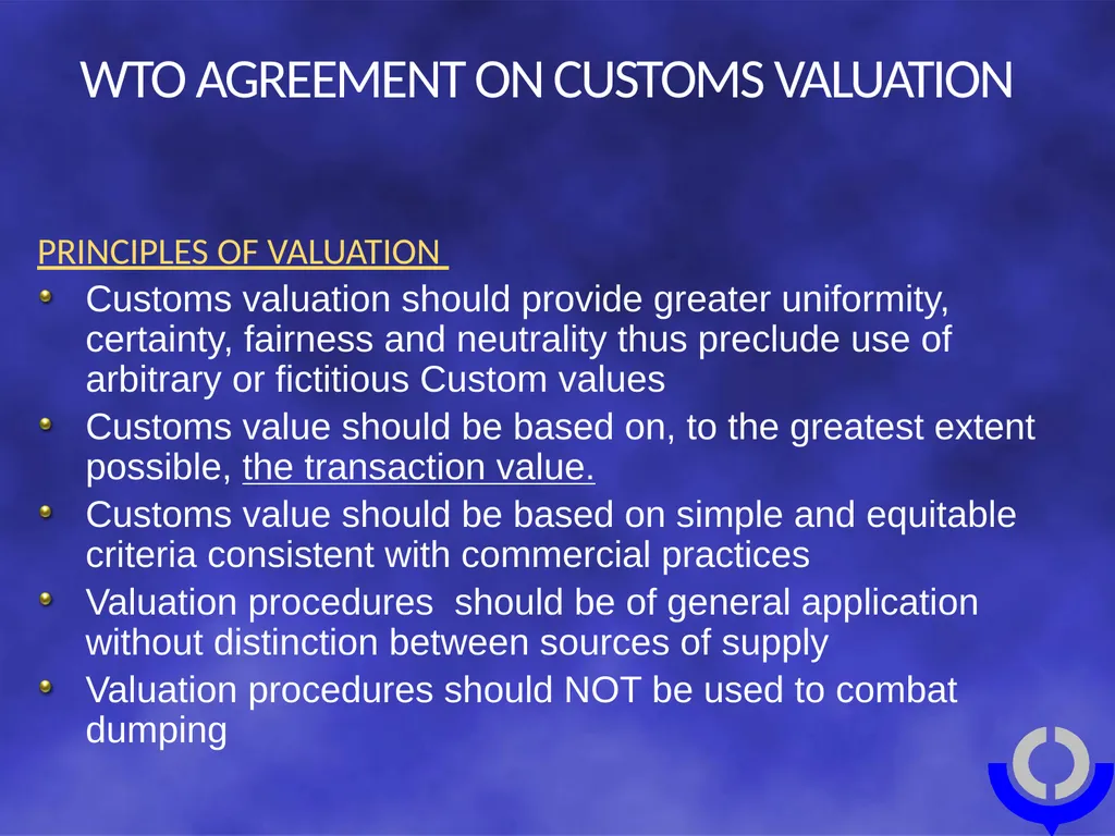 CUSTOMS VALUATION Tariff and Trade Affairs - slide 7 of 18