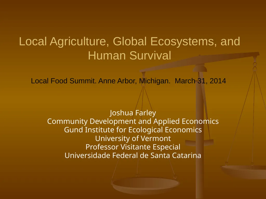 Local Agriculture, Global Ecosystems, and Human