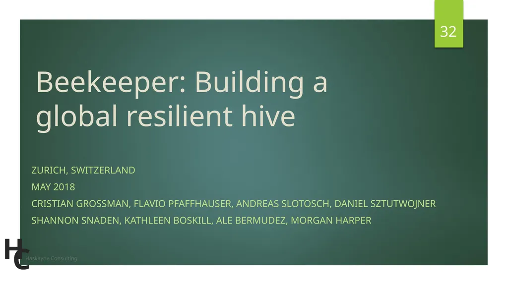 Beekeeper: Building a global resilient hive - slide 32 of 50