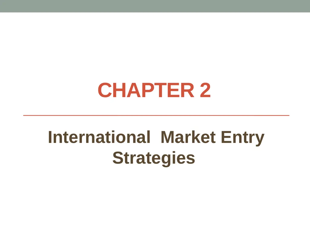 Chapter 2 International Market Entry Strategies