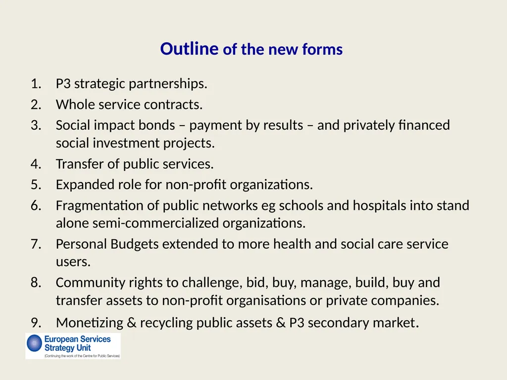 New Forms of Privatization Making It Public: - slide 5 of 25
