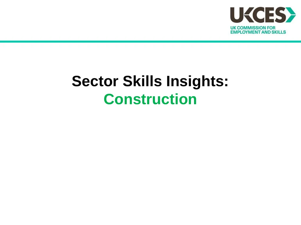 Sector Skills Insights: Construction Introduction - slide 1 of 24
