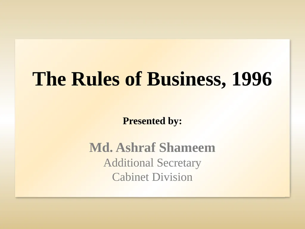 The Rules of Business, 1996 Presented by: Md.