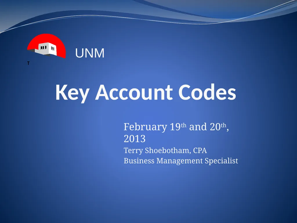 Key Account Codes February 19th and 20th, 2013 - slide 1 of 18