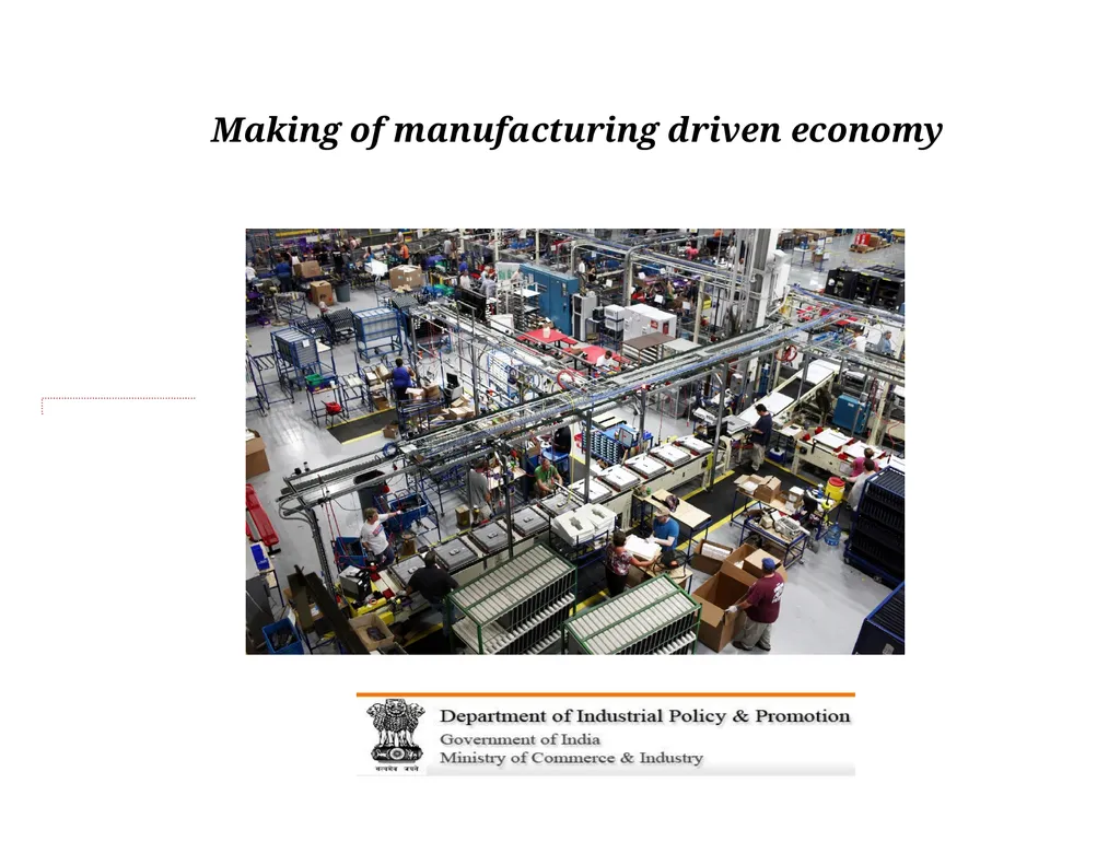 Making of manufacturing driven economy New