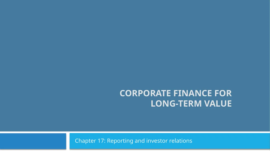 Corporate Finance for Long-Term Value Chapter 17:
