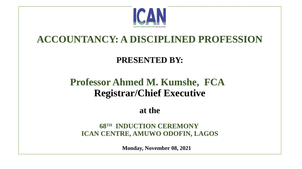 ACCOUNTANCY: A DISCIPLINED PROFESSION PRESENTED - slide 1 of 28