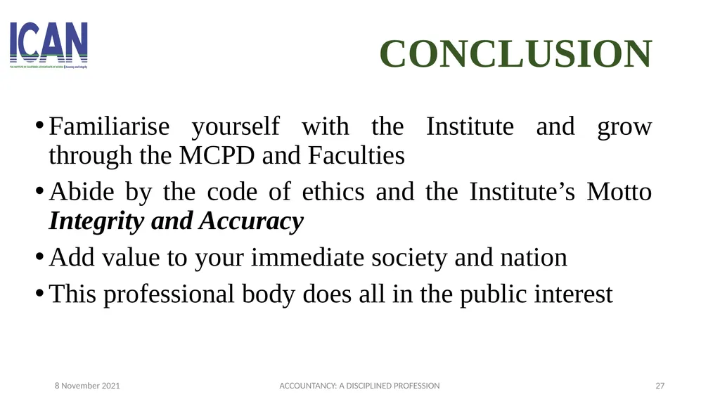 ACCOUNTANCY: A DISCIPLINED PROFESSION PRESENTED - slide 27 of 28