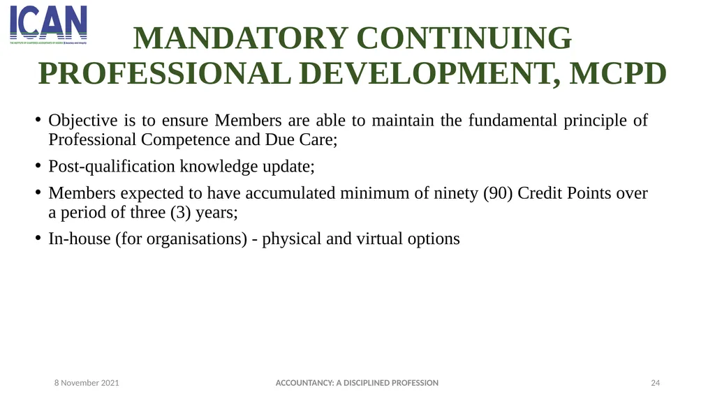 ACCOUNTANCY: A DISCIPLINED PROFESSION PRESENTED - slide 24 of 28