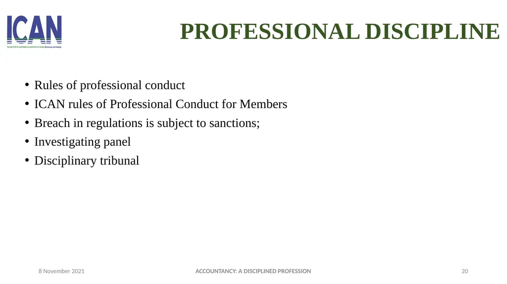 ACCOUNTANCY: A DISCIPLINED PROFESSION PRESENTED - slide 20 of 28