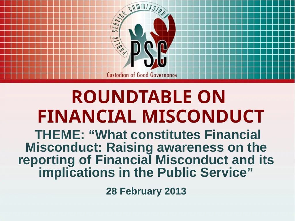 ROUNDTABLE ON FINANCIAL MISCONDUCT THEME: “What - slide 1 of 18
