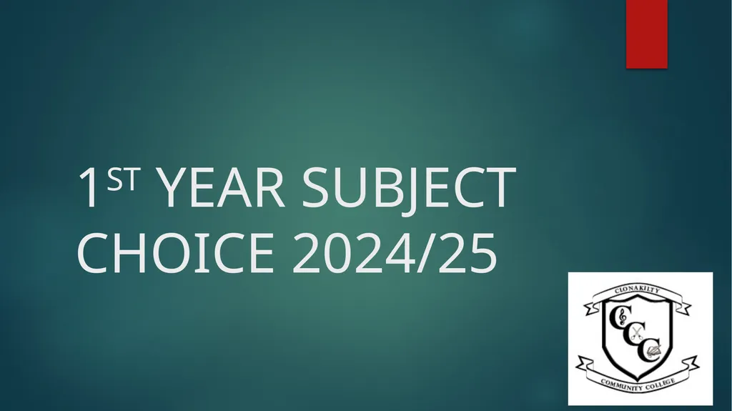 1ST YEAR SUBJECT CHOICE 2024/25 CORE JUNIOR CYCLE - slide 1 of 22