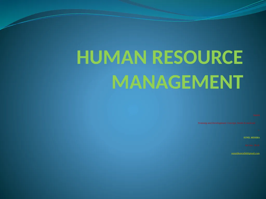 HUMAN RESOURCE MANAGEMENT Unit-6 Training and - slide 1 of 24