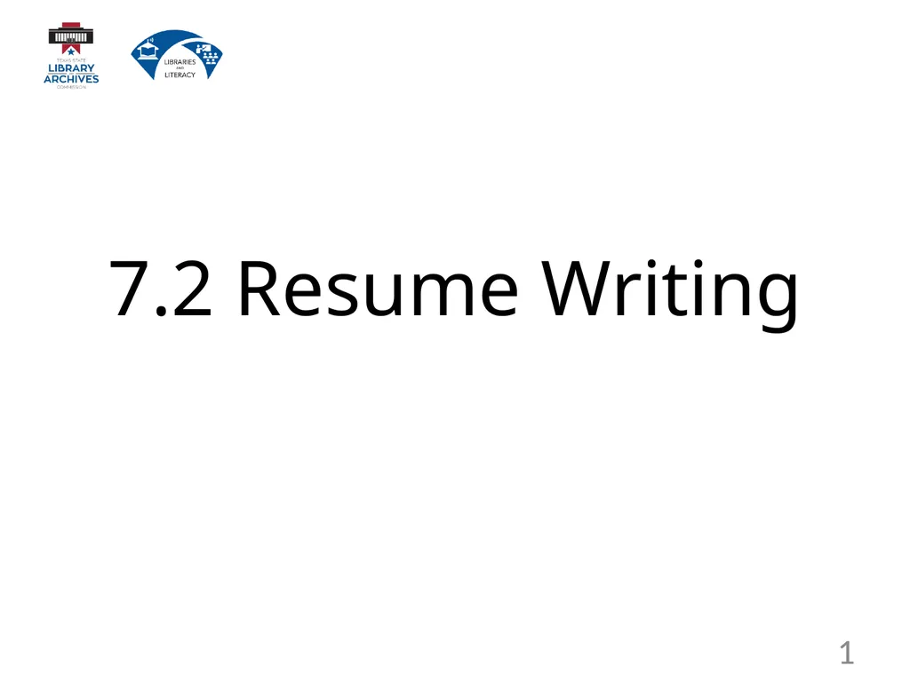 7.2 Resume Writing 1 Create, format, and - slide 1 of 24
