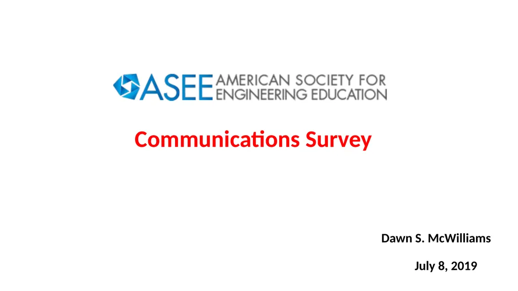 Dawn S. McWilliams July 8, 2019 Communications - slide 1 of 23