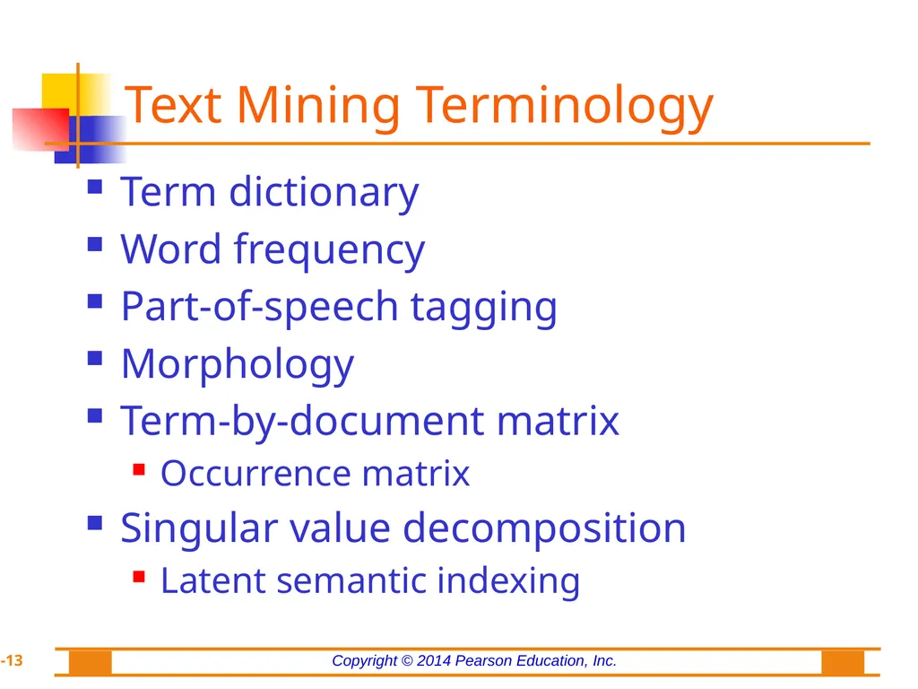 Chapter 7: Text Analytics, Text Mining, and - slide 13 of 53
