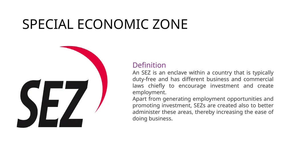 FOREIGN TRADE POLICY PART-3 SPECIAL ECONOMIC ZONE - slide 2 of 15