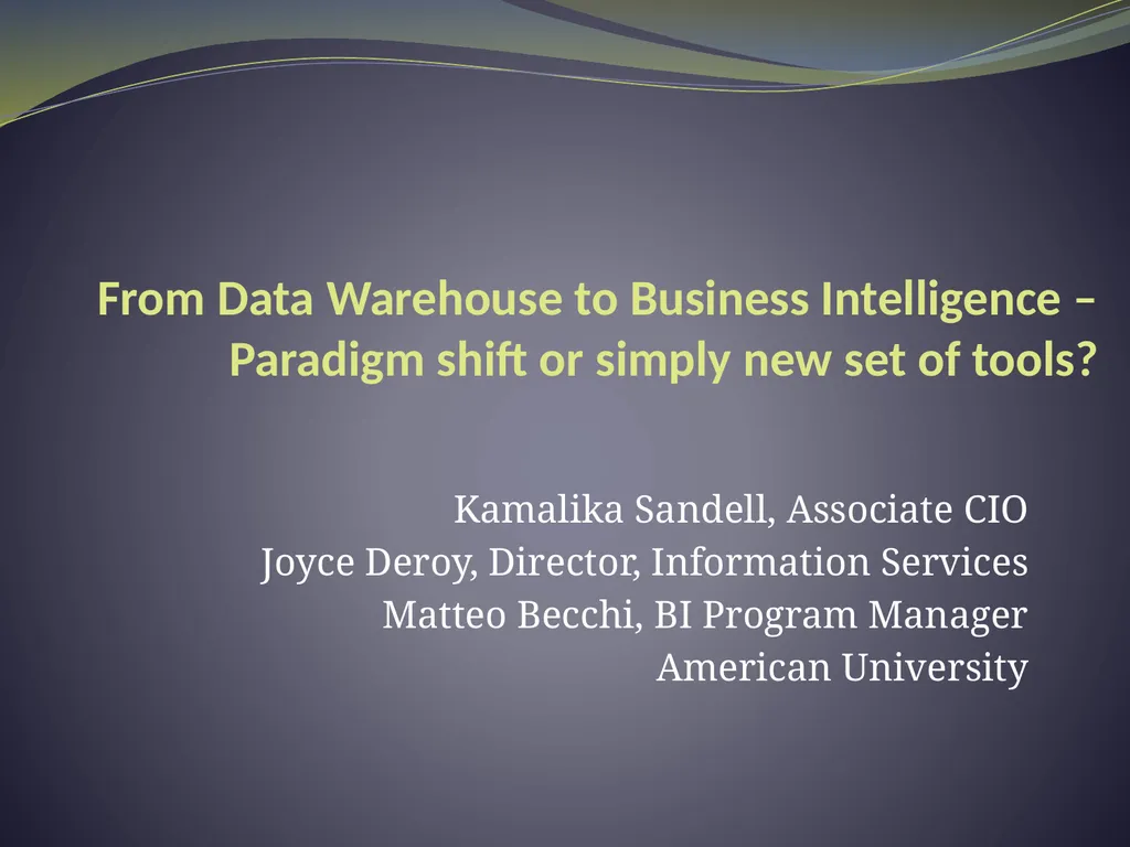 From Data Warehouse to Business Intelligence – - slide 1 of 20