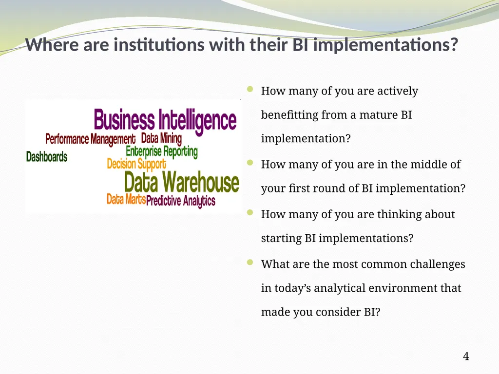From Data Warehouse to Business Intelligence – - slide 4 of 20