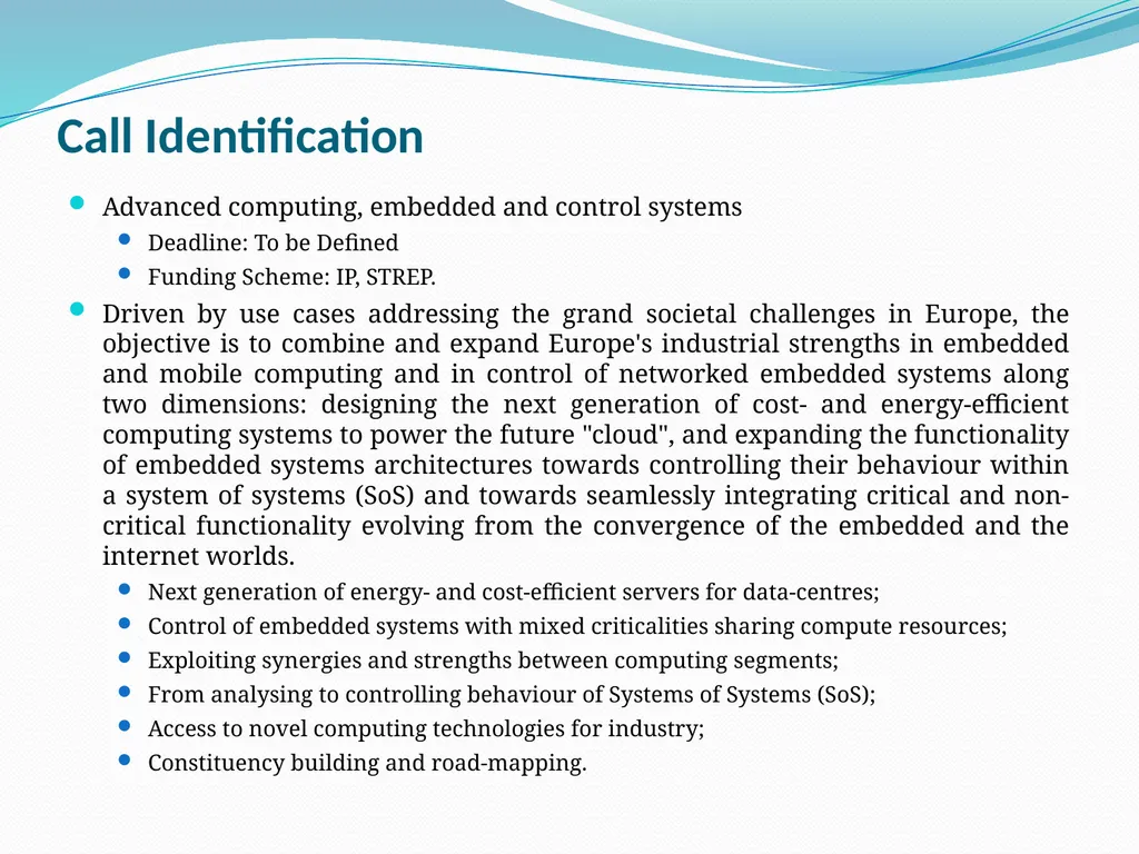 Opportunities on FP7 Theme 3 Challenge 1 Pervasive - slide 14 of 48