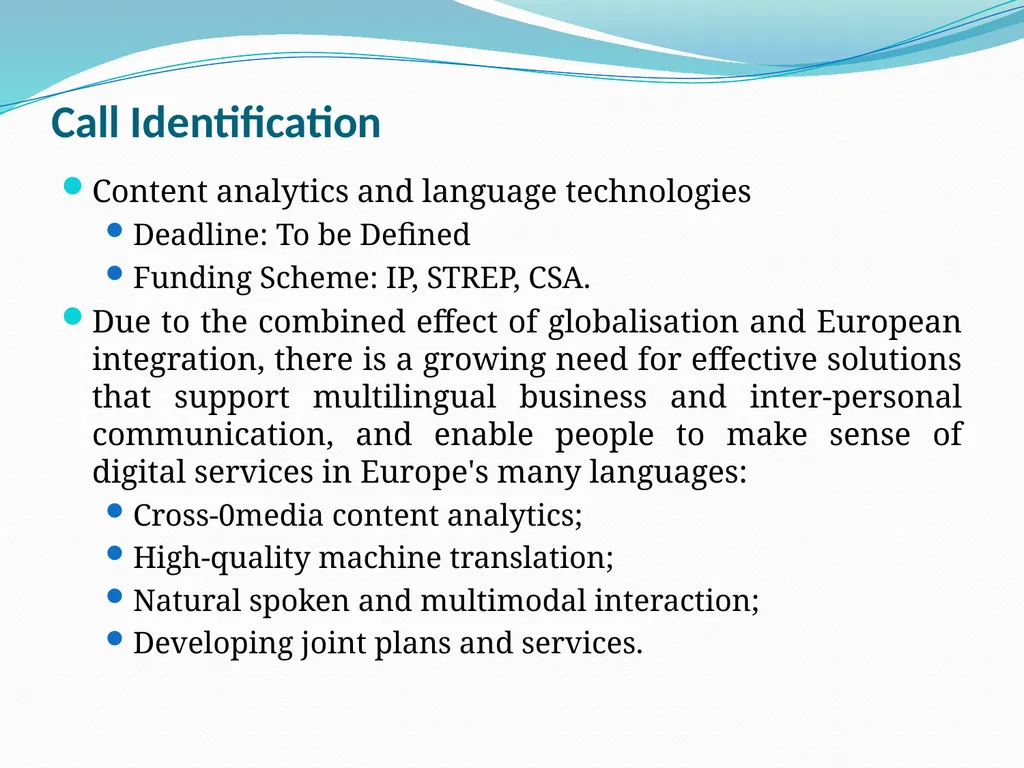 Opportunities on FP7 Theme 3 Challenge 1 Pervasive - slide 16 of 48