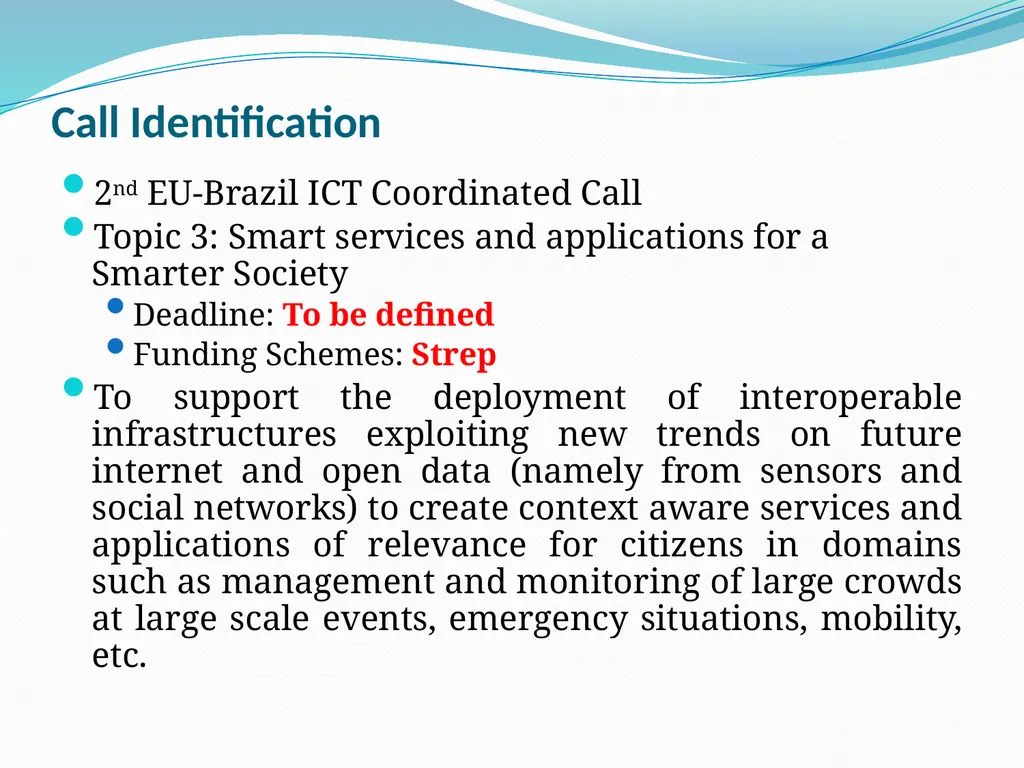 Opportunities on FP7 Theme 3 Challenge 1 Pervasive - slide 43 of 48