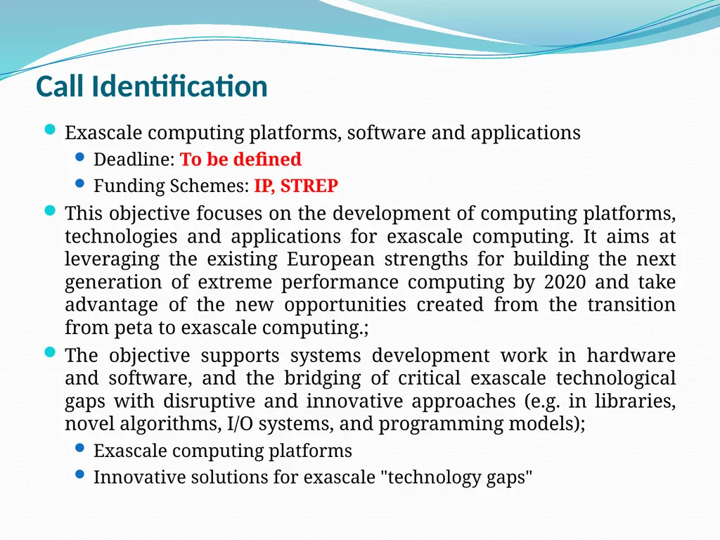 Opportunities on FP7 Theme 3 Challenge 1 Pervasive - slide 48 of 48
