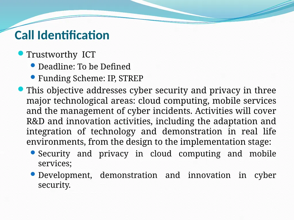 Opportunities on FP7 Theme 3 Challenge 1 Pervasive - slide 6 of 48