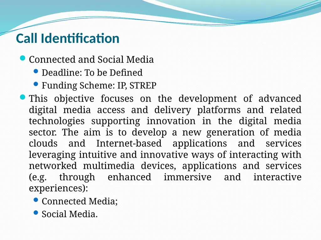 Opportunities on FP7 Theme 3 Challenge 1 Pervasive - slide 7 of 48