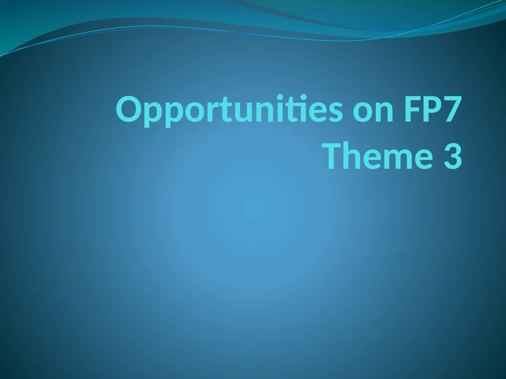Opportunities on FP7 Theme 3 Challenge 1 Pervasive