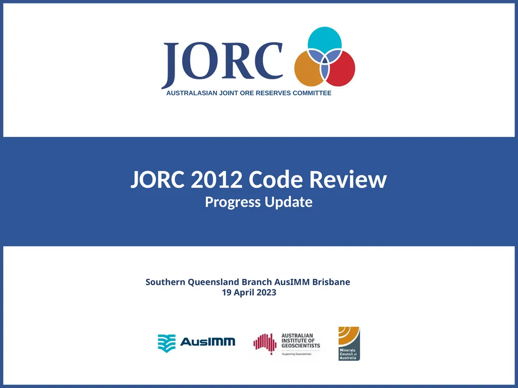 JORC 2012 Code Review Progress Update AUSTRALASIAN - slide 1 of 23