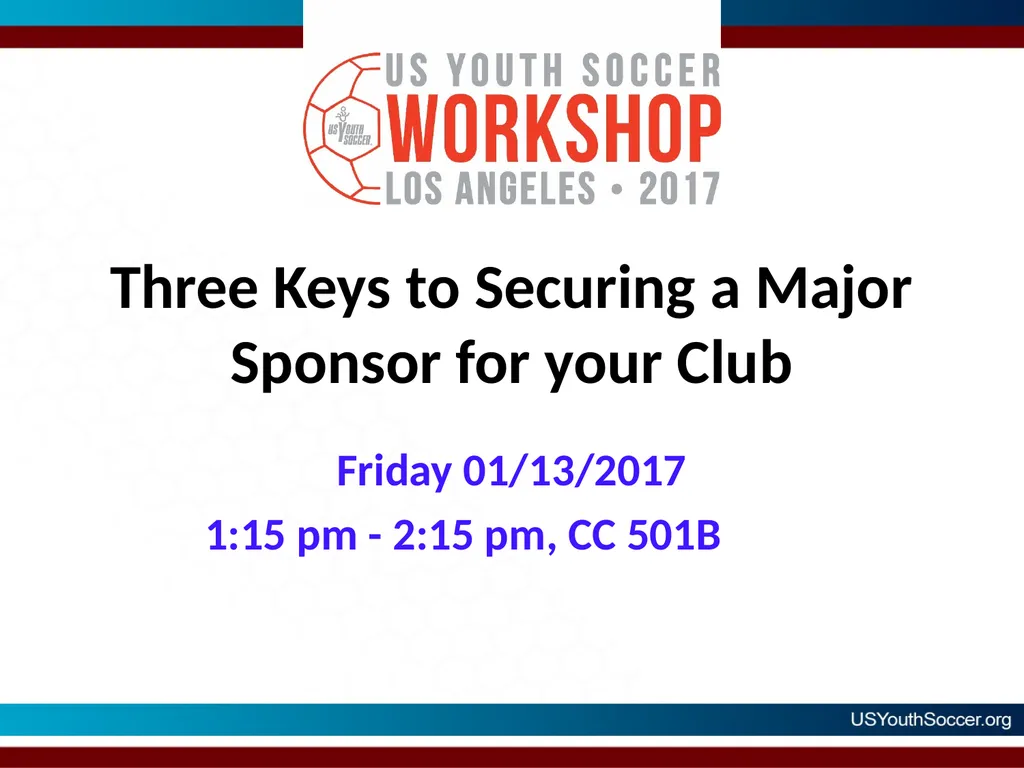 Three Keys to Securing a Major Sponsor for your - slide 1 of 55