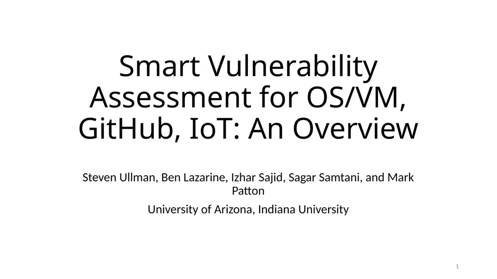 Smart Vulnerability Assessment for OS/VM, GitHub, - slide 1 of 48