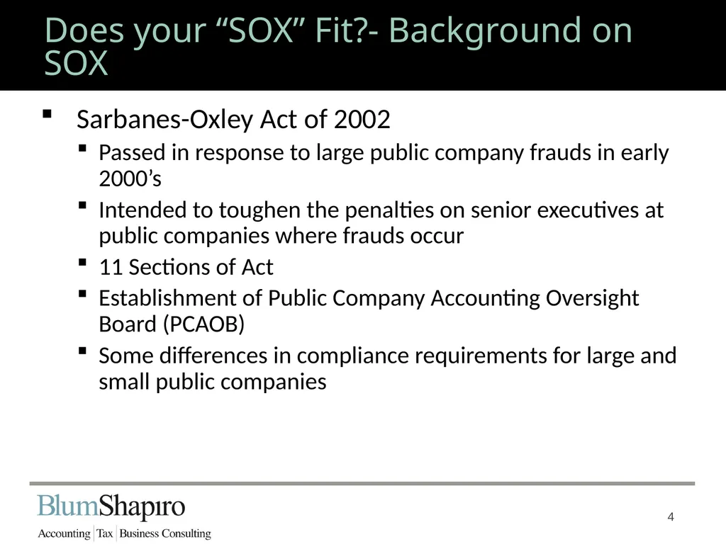 Does your “SOX” Fit? Jonathan Fink, CPA, Partner 1 - slide 4 of 34
