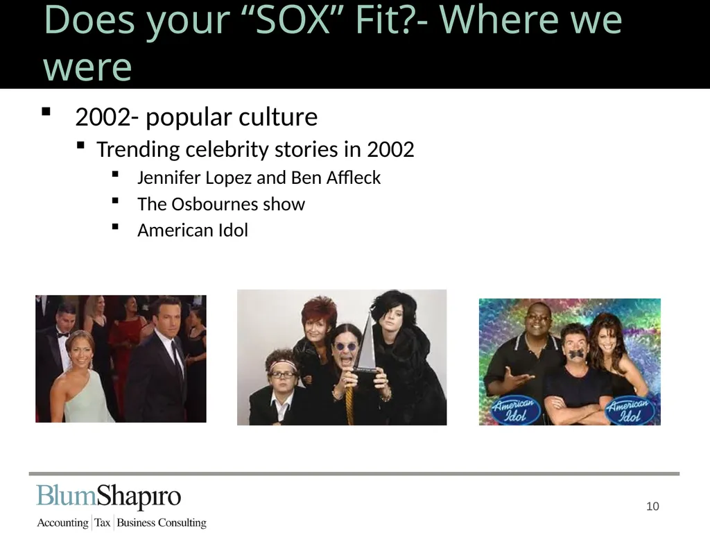 Does your “SOX” Fit? Jonathan Fink, CPA, Partner 1 - slide 10 of 34