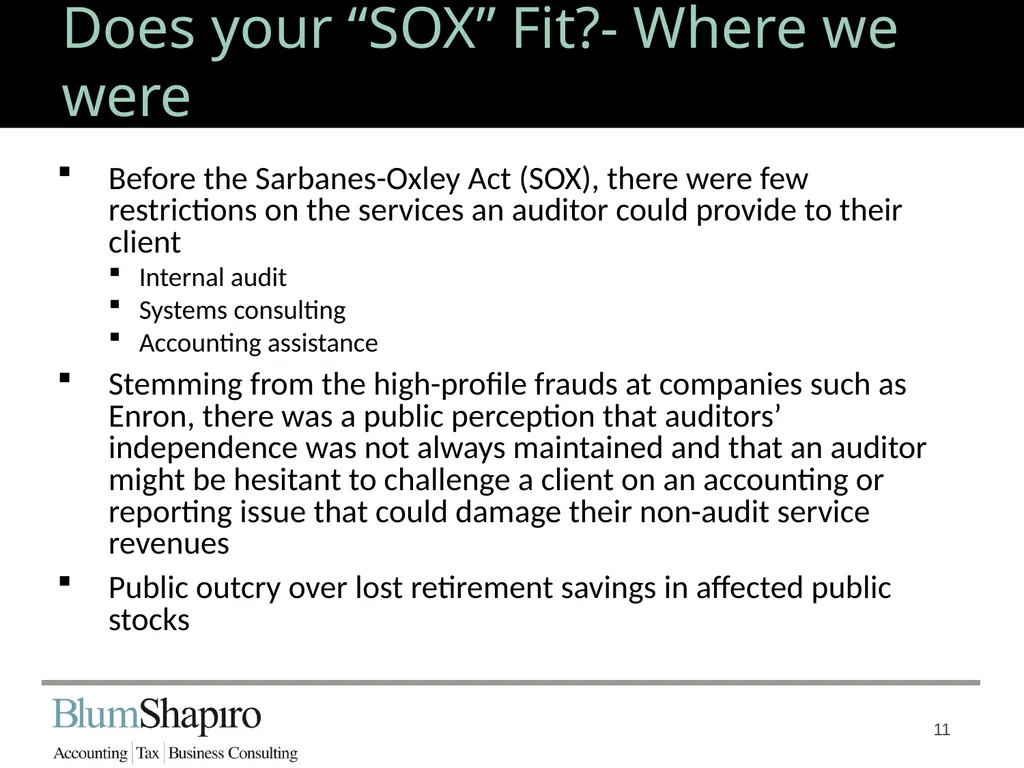 Does your “SOX” Fit? Jonathan Fink, CPA, Partner 1 - slide 11 of 34