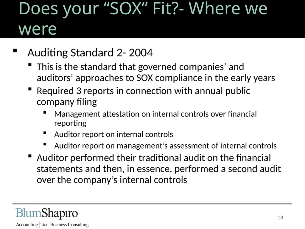 Does your “SOX” Fit? Jonathan Fink, CPA, Partner 1 - slide 13 of 34