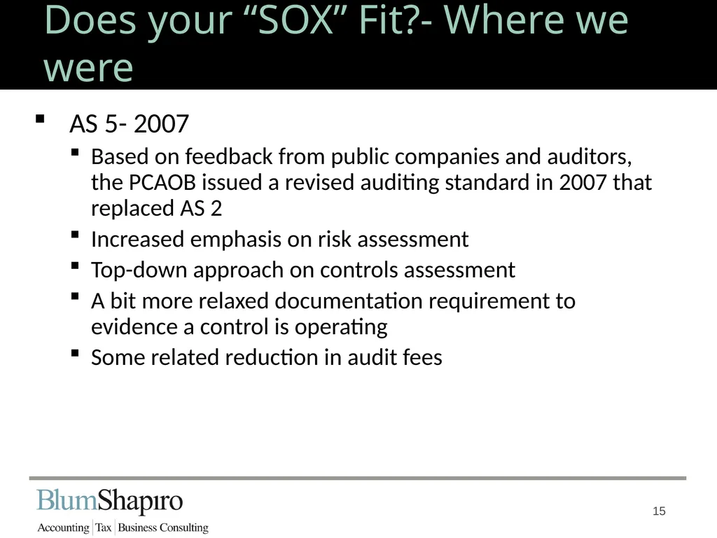 Does your “SOX” Fit? Jonathan Fink, CPA, Partner 1 - slide 15 of 34