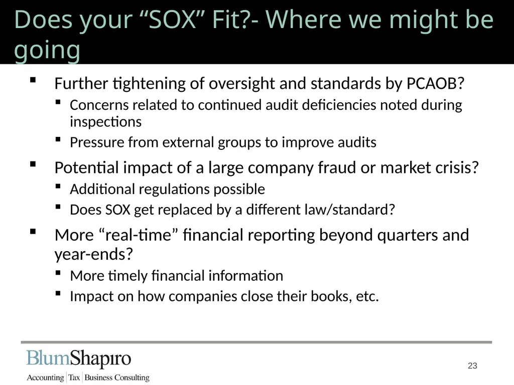 Does your “SOX” Fit? Jonathan Fink, CPA, Partner 1 - slide 23 of 34