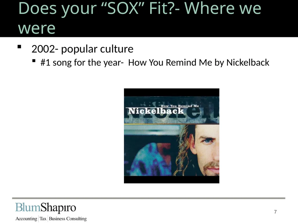 Does your “SOX” Fit? Jonathan Fink, CPA, Partner 1 - slide 7 of 34
