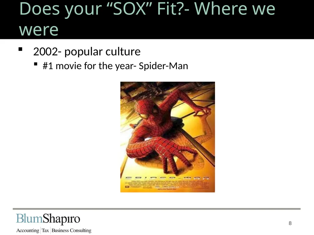 Does your “SOX” Fit? Jonathan Fink, CPA, Partner 1 - slide 8 of 34