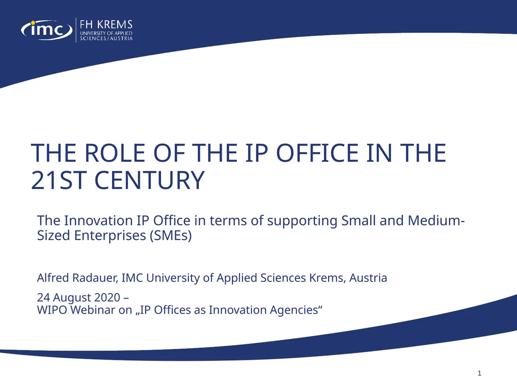The Role of the IP Office in the 21st Century