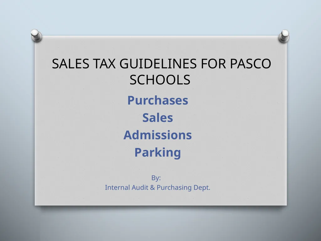 SALES TAX GUIDELINES FOR PASCO SCHOOLS Purchases