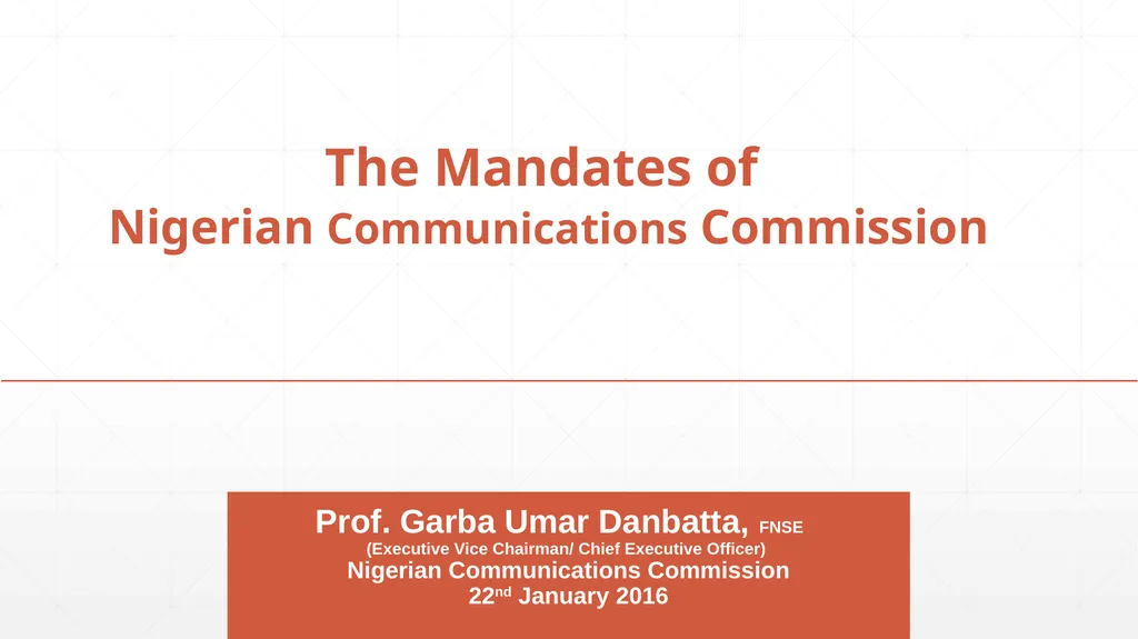 Prof. Garba Umar Danbatta, FNSE (Executive Vice - slide 1 of 39