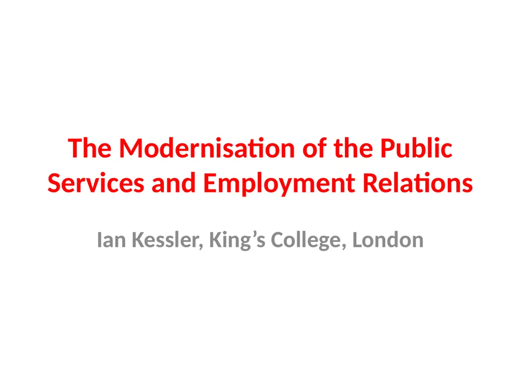 The Modernisation of the Public Services and