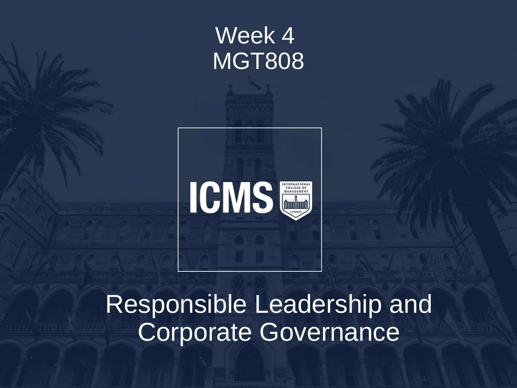 Week 4 MGT808 Responsible Leadership and Corporate