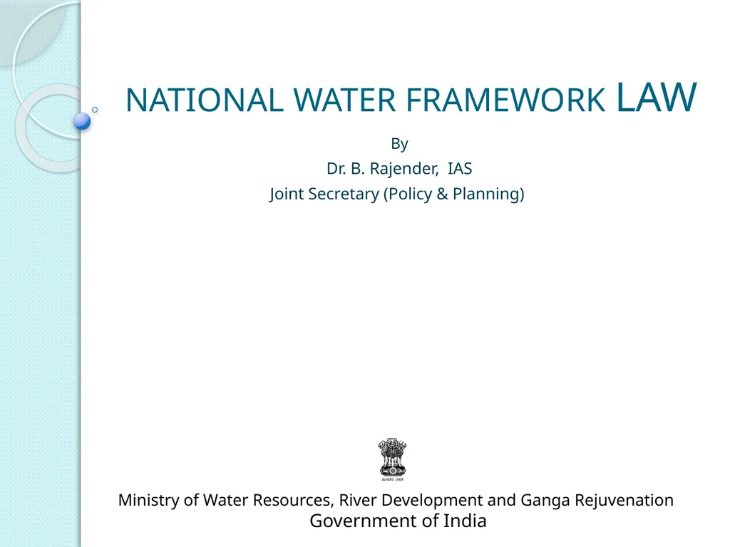 NATIONAL WATER FRAMEWORK LAW By Dr. B. Rajender, - slide 1 of 18